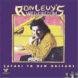 Ron Levy's Wild Kingdom - Safari To New Orleans FLAC