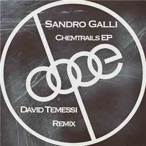 Sandro Galli - Chemtrails EP FLAC