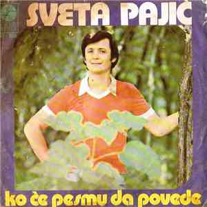 Sveta Pajić - Ko Će Pesmu Da Povede FLAC