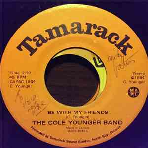 The Cole Younger Band - Be With My Friends / Fire In Her Eyes FLAC