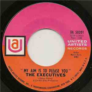 The Executives  - My Aim Is To Please You / Bad Reputation FLAC