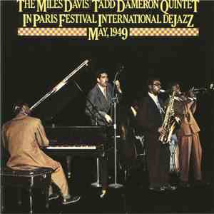 The Miles Davis/Tadd Dameron Quintet - In Paris Festival International De Jazz - May, 1949 FLAC