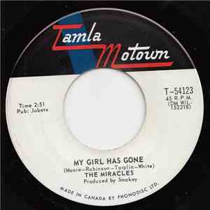 The Miracles - My Girl Has Gone / Since You Won My Heart FLAC
