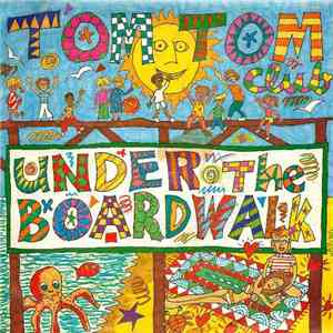 Tom Tom Club - Under The Boardwalk FLAC