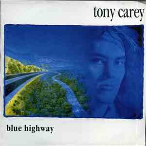 Tony Carey - Blue Highway FLAC