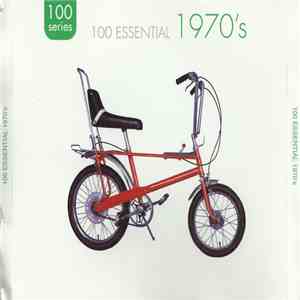 Various - 100 Essential 1970's FLAC