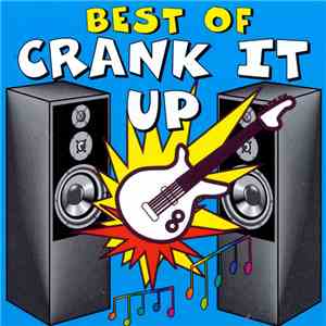 Various - Best Of Crank It Up FLAC