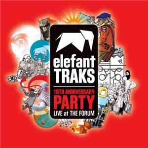 Various - Elefant Traks 10th Anniversary Party - Live At The Forum FLAC