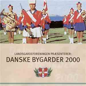 Various - Landsgardeforeningen Præsenterer: Danske Bygarder 2000 FLAC