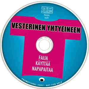 Vesterinen Yhtyeineen - Faija Käyttää Napapaitaa FLAC