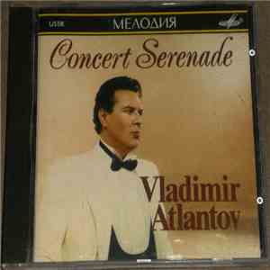 Vladimir Atlantov - Concert Serenade FLAC