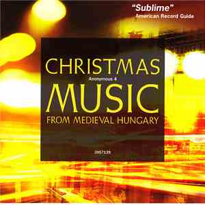 Anonymous 4 - Christmas Music From Medieval Hungary FLAC