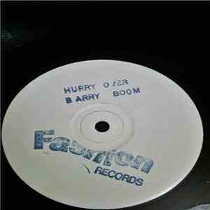 Barry Boom - Hurry Over / Be My Lover FLAC