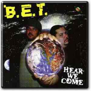 B.E.T. - Hear We Come FLAC