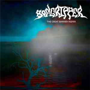 Bongripper - The Great Barrier Reefer FLAC