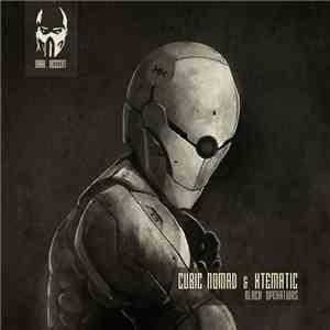 Cubic Nomad & Xtematic - Black Operations FLAC