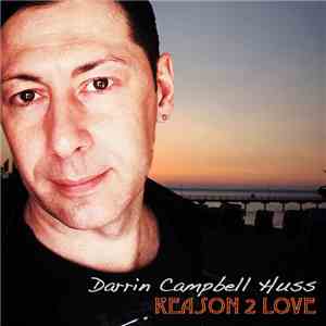 Darrin Campbell Huss - Reason 2 Love FLAC