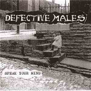 Defective Males - Speak Your Mind FLAC