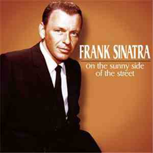 Frank Sinatra - On The Sunny Side Of The Street FLAC