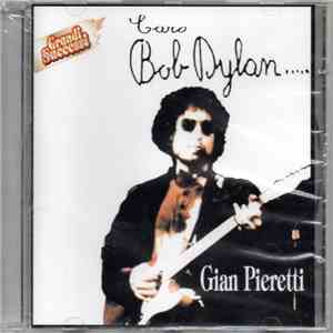 Gian Pieretti - Caro Bob Dylan FLAC