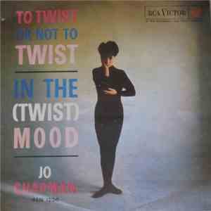 Jo Chapman And Her Orchestra - To Twist Or Not To Twist FLAC