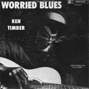 Ken Timber - Worried Blues FLAC