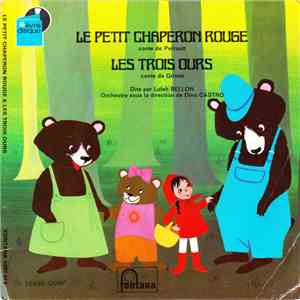 Loleh Bellon - Le Petit Chaperon Rouge / Les Trois Ours FLAC