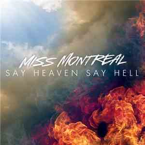 Miss Montreal - Say Heaven, Say Hell FLAC
