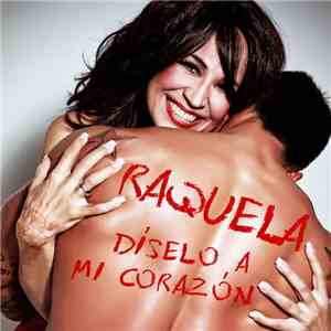 Raquela - Díselo A Mi Corazón FLAC