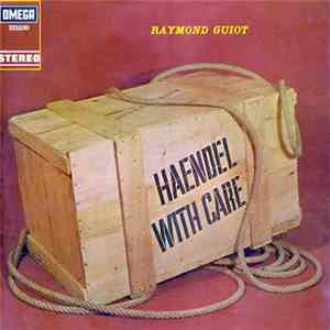 Raymond Guiot - Haendel With Care FLAC