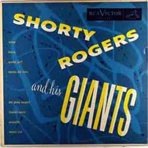 Shorty Rogers And His Giants - Shorty Rogers And His Giants FLAC