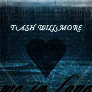 Tash Willmore - We In Love FLAC