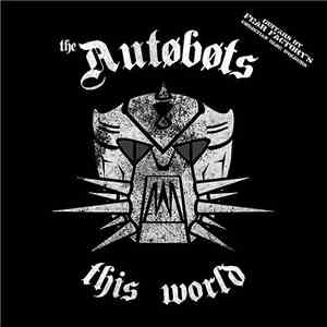 The Autøbøts - This World FLAC