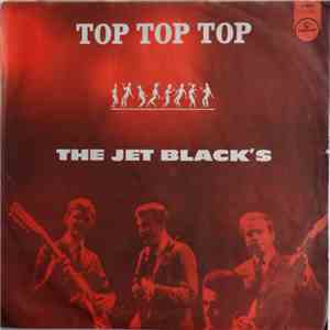The Jet Black's - Top Top Top FLAC