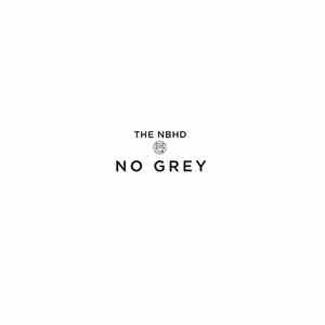 The Neighbourhood , The 1975 - No Grey / Milk FLAC