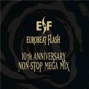 Various - Eurobeat Flash 10th Anniversary Non-Stop Mega Mix FLAC