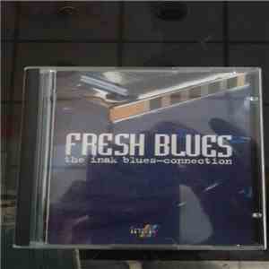 Various - Fresh Blues - The Inak Blues-Connection FLAC