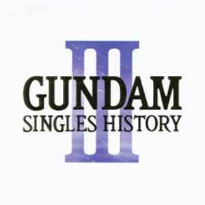 Various - Gundam Singles History III FLAC