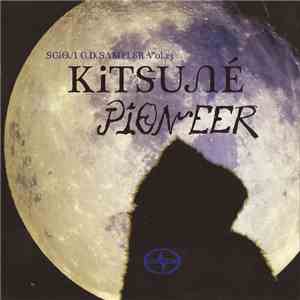 Various - Scion CD Sampler Vol. 23 - Kitsuné Pioneer FLAC