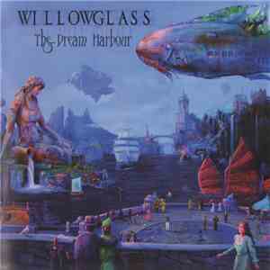 Willowglass - The Dream Harbour FLAC