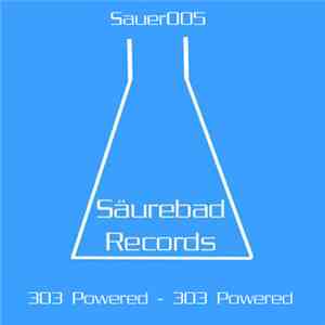 303 Powered - 303 Powered FLAC