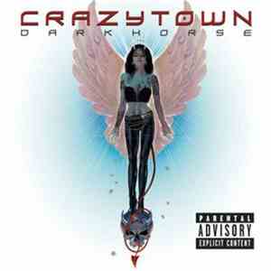 Crazy Town - Darkhorse FLAC