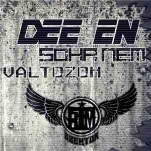 Dee eN - Soha Nem Változok FLAC