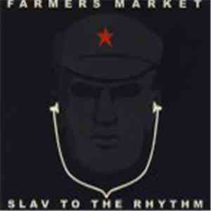 Farmers Market - Slav To The Rhythm FLAC