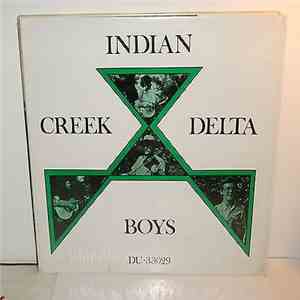 Indian Creek Delta Boys - Indian Creek Delta Boys FLAC
