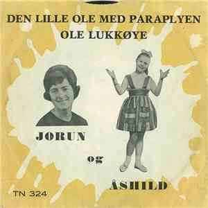 Jorun Og Åshild - Den Lille Ole Med Paraplyen / Ole Lukkøye FLAC
