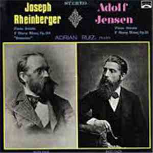 Joseph Rheinberger / Adolf Jensen - Adrian Ruiz  - Piano Sonata F Sharp Minor, Op. 184 "Romantic" / Piano Sonata F Sharp Minor, Op. 25 FLAC