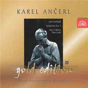 Karel Ančerl, Jan Hanuš, Czech Philharmonic Orchestra - Symphony No. 2, Salt Is Better Than Gold FLAC