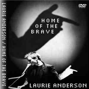Laurie Anderson - Home Of The Brave (A Concert Film) FLAC