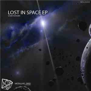 Louie Gonzalo - Lost In Space EP FLAC